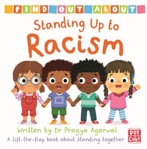 Find Out About: Standing Up to Racism, A lift-the-flap board book about standing together