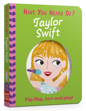 Have You Heard Of?: Taylor Swift, Flip Flap, Turn and Play!