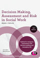 Book cover of: Decision Making, Assessment and Risk in Social Work. By: Brian J. Taylor