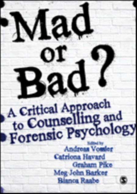 Book cover of: Mad or Bad?: A Critical Approach to Counselling and Forensic Psychology. By: Andreas Vossler