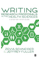 Book cover of: Writing Research Proposals in the Health Sciences. By: Zevia Schneider