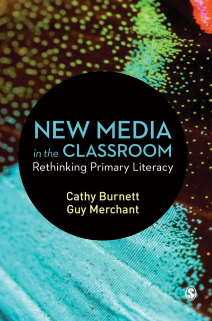 Book cover of: New Media in the Classroom. By: Cathy Burnett