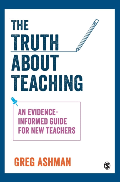 Book cover of: Truth about Teaching. By: Greg Ashman