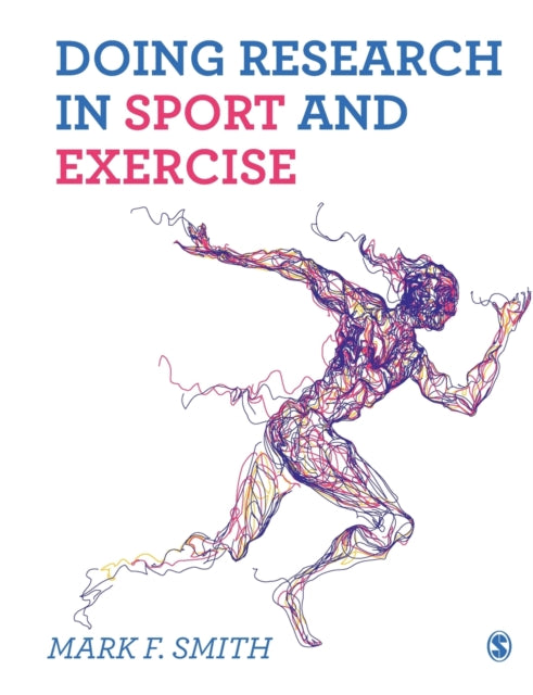 Book cover of: Doing Research in Sport and Exercise. By: Mark Smith