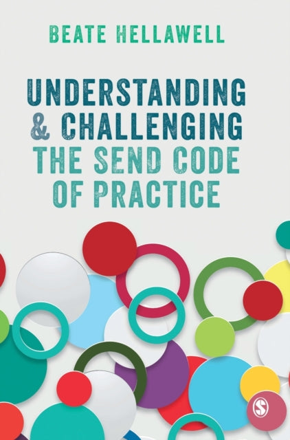 Book cover of: Understanding and Challenging the SEND Code of Practice. By: Beate Hellawell