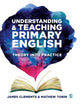Book cover of: Understanding and Teaching Primary English. By: James Clements
