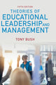 Book cover of: Theories of Educational Leadership and Management. By: Tony Bush