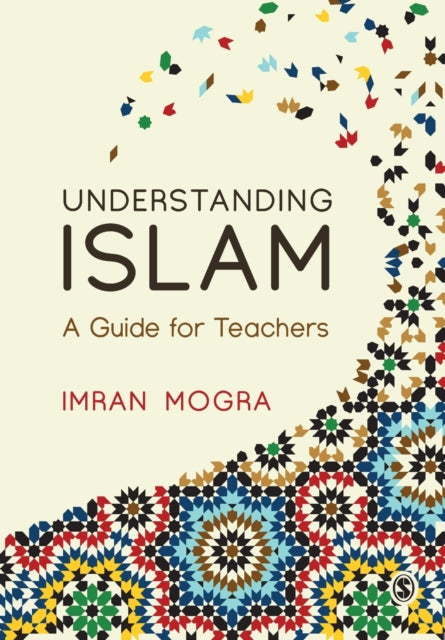 Book cover of: Understanding Islam. By: Imran Mogra