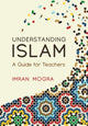 Book cover of: Understanding Islam. By: Imran Mogra