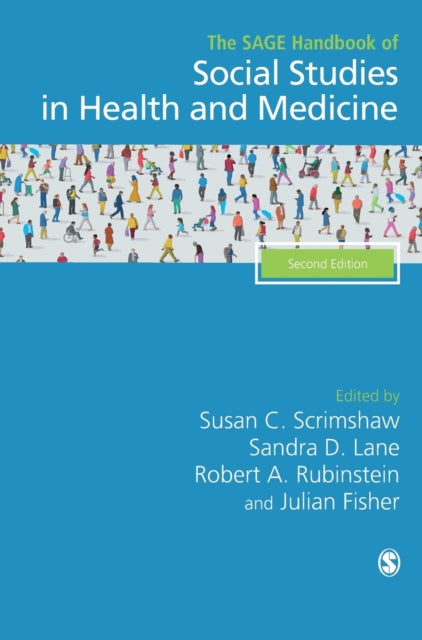 Book cover of: SAGE Handbook of Social Studies in Health and Medicine. By: Susan C. Scrimshaw