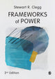 Book cover of: Frameworks of Power. By: Stewart R. Clegg