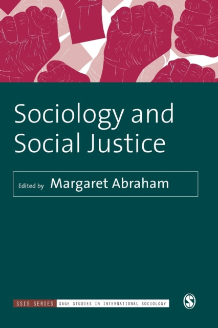 Book cover of: Sociology and Social Justice. By: Margaret Abraham