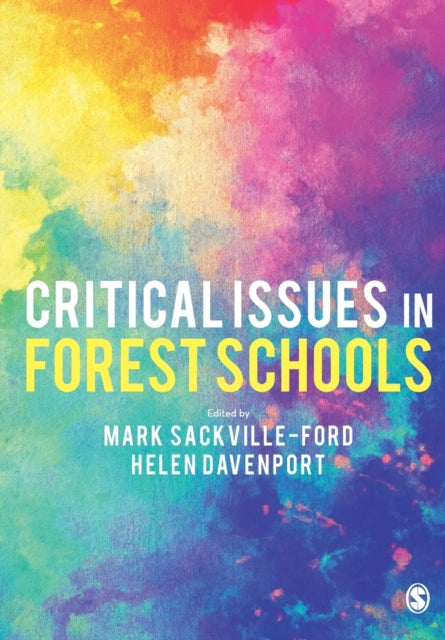 Book cover of: Critical Issues in Forest Schools. By: Mark Sackville-Ford