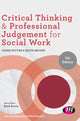 Book cover of: Critical Thinking and Professional Judgement for Social Work. By: Lynne Rutter