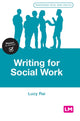 Book cover of: Writing for Social Work. By: Lucy Rai