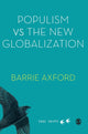 Book cover of: Populism Versus the New Globalization. By: Barrie Axford