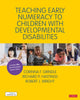 Book cover of: Teaching Early Numeracy to Children with Developmental Disabilities. By: Corinna Grindle