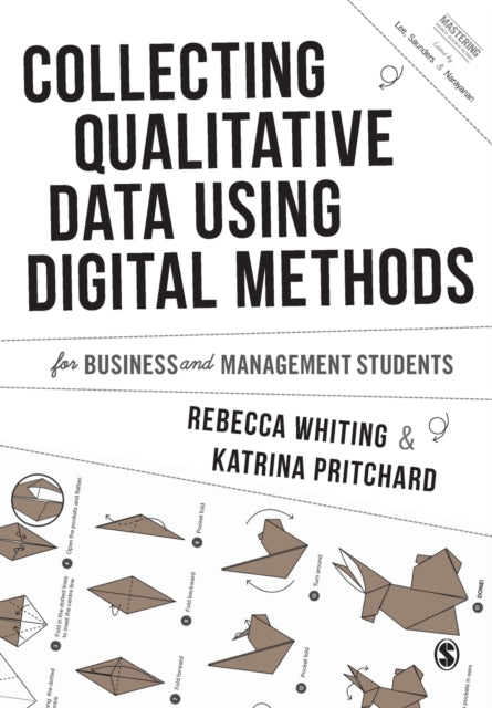 Book cover of: Collecting Qualitative Data Using Digital Methods. By: Rebecca Whiting