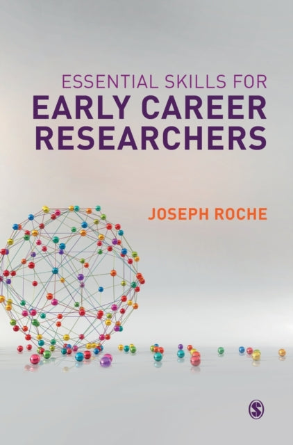 Book cover of: Essential Skills for Early Career Researchers. By: Joseph Roche
