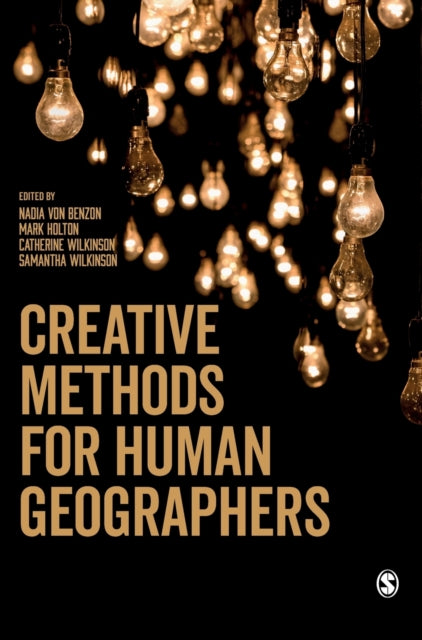 Book cover of: Creative Methods for Human Geographers. By: Nadia von Benzon