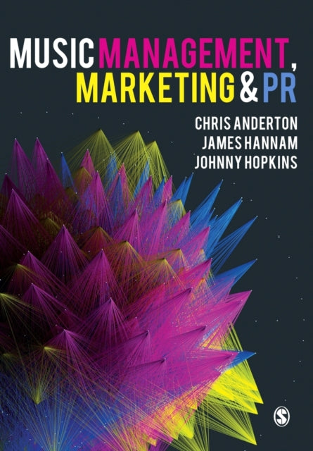 Book cover of: Music Management, Marketing and PR. By: Chris Anderton