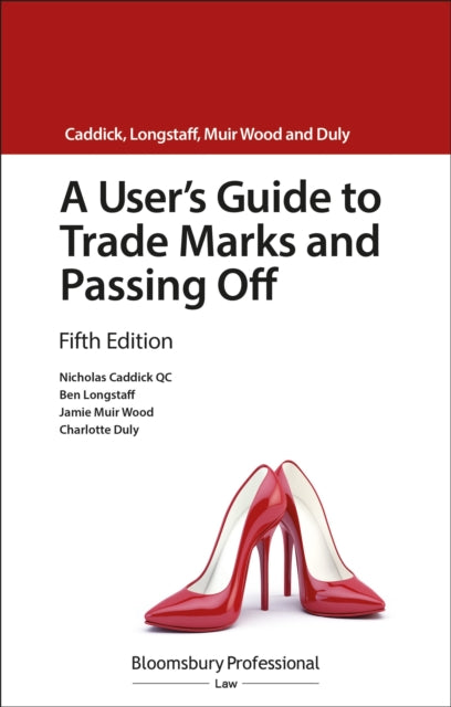 Book cover of: User's Guide to Trade Marks and Passing Off. By: Nicholas Caddick QC