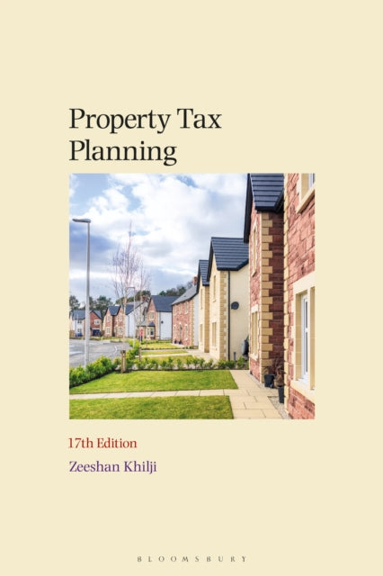 Book cover of: Property Tax Planning. By: Zeeshan Khilji