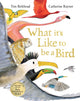 Book cover of: What it's Like to be a Bird. By: Tim Birkhead