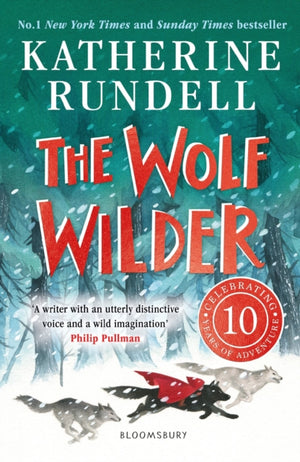 Wolf Wilder, From the author of the internationally bestselling phenomenon Impossible Creatures