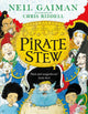 Pirate Stew, The show-stopping picture book from Neil Gaiman and Chris Riddell 9781526614711 Neil Gaiman