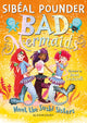Book cover of: Bad Mermaids Meet the Sushi Sisters. By: POUNDER, SIBEAL