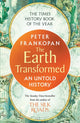Earth Transformed, An Untold History 9781526622556 Peter Frankopan