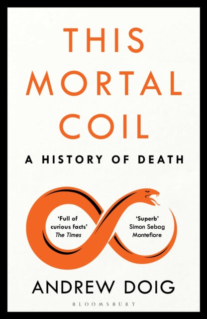 Book cover of: This Mortal Coil. By: Andrew Doig