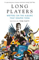 Book cover of: Long Players. By: Tom Gatti