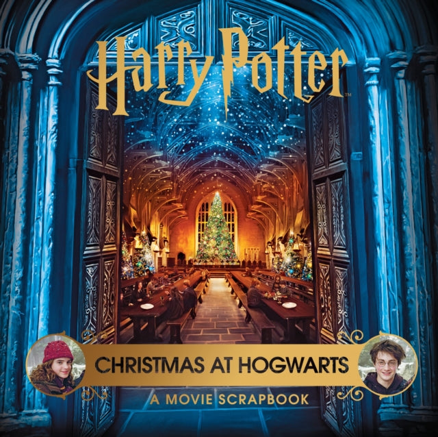 Harry Potter – Christmas at Hogwarts: A Movie Scrapbook 9781526628244 Warner Bros