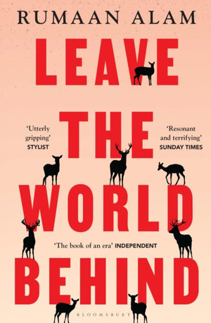 Leave the World Behind, 'The book of an era' Independent