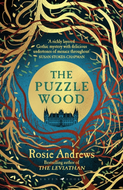 Puzzle Wood, The mesmerising new dark tale from the author of the Sunday Times bestseller, The Leviathan 9781526637376 Rosie Andrews