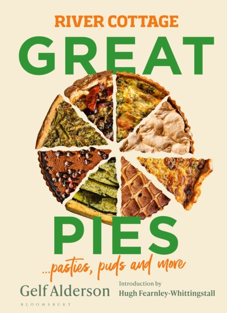 River Cottage Great Pies, pasties, puds and more 9781526639172 Gelf Alderson