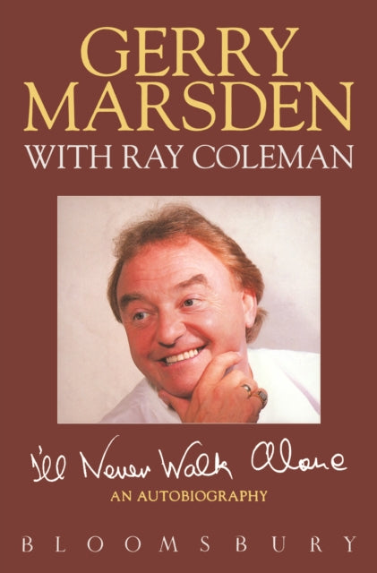 Book cover of: I'll Never Walk Alone. By: Gerry Marsden