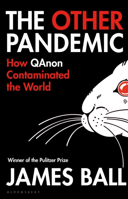 Book cover of: The Other Pandemic. By: James Ball