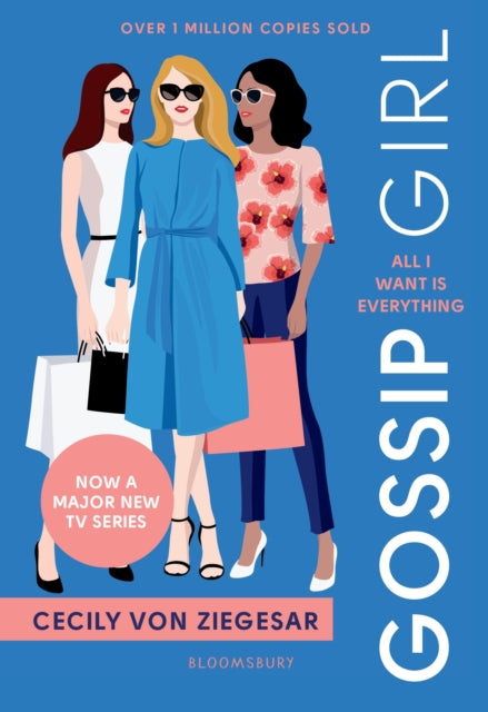 Book cover of: Gossip Girl: All I Want Is Everything