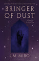Book cover of: Bringer of Dust. By: J. M. Miro