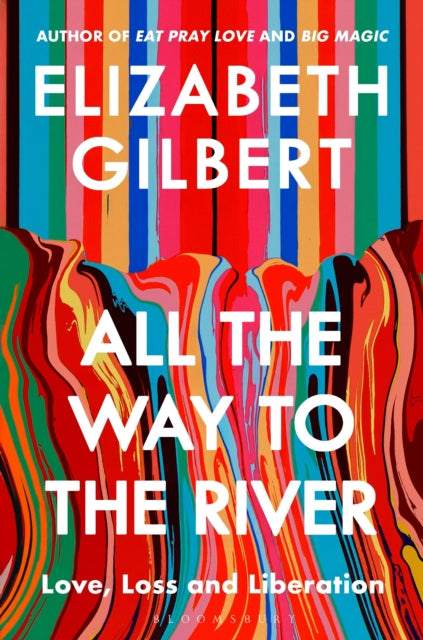 Book cover of: All the Way to the River