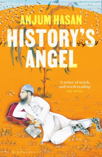 Book cover of: History's Angel. By: Anjum Hasan