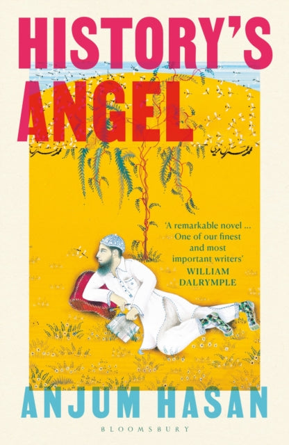History's Angel 9781526656056 Anjum Hasan