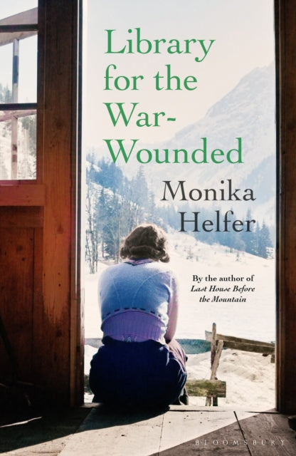 Book cover of: Library for the War-Wounded. By: Monika Helfer