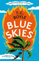 Book cover of: Blue Skies. By: T. C. Boyle