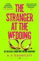 Stranger at the Wedding, The most twisted thriller of the year 9781526659774 A. E. Gauntlett