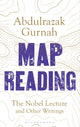 Book cover of: Map Reading. By: Abdulrazak Gurnah