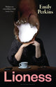 Book cover of: Lioness. By: Emily Perkins